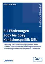 EU-Förderungen 2007 bis 2013. Kohäsionspolitik NEU