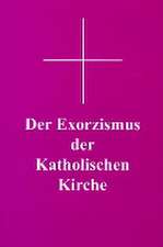 Der Exorzismus der katholischen Kirche