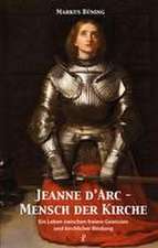 Jeanne d'Arc - Mensch der Kirche