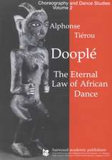 Doople: The Eternal Law of African Dance