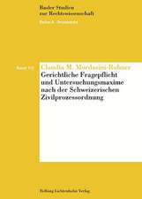 Gerichtliche Fragepflicht und Untersuchungsmaxime nach der Schweizerischen Zivilprozessordnung