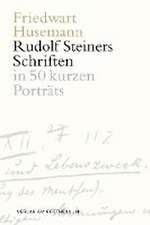 Die Schriften Rudolf Steiners