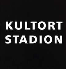 Kultort Stadion