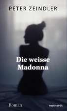 Die weisse Madonna