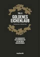 Goldenes Eichenlaub. Teil 2