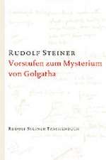 Vorstufen zum Mysterium von Golgatha