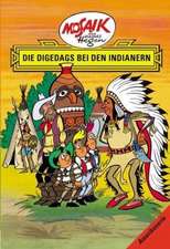 Die Digedags. Amerikaserie 04. Die Digedags bei den Indianern