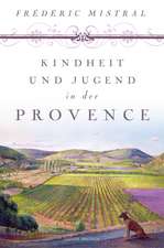 Kindheit und Jugend in der Provence