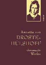 Droste-Hülshoff, Gesammelte Werke