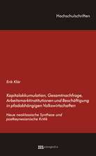 Kapitalakkumulation, Gesamtnachfrage, Arbeitsmarktinstitutionen und Beschäftigung in pfadabhängigen Volkswirtschaften