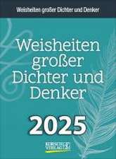 Weisheiten großer Dichter und Denker 2025