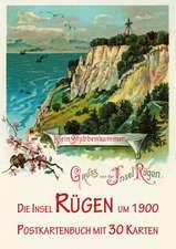 Die Insel Rügen und Stralsund um 1900