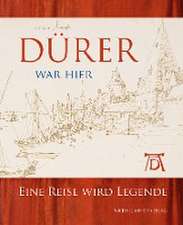 Dürer war hier