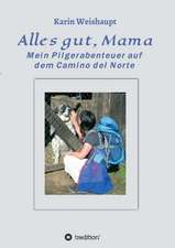 Alles Gut, Mama