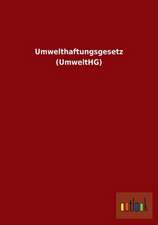 Umwelthaftungsgesetz (UmweltHG)