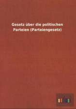 Gesetz über die politischen Parteien (Parteiengesetz)