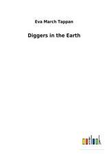 Diggers in the Earth