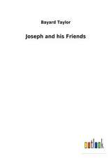 Joseph and his Friends