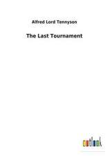 The Last Tournament