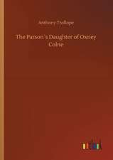 The Parson´s Daughter of Oxney Colne