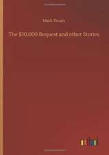 The $30,000 Bequest and other Stories