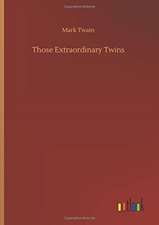 Those Extraordinary Twins