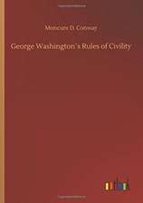 George Washington´s Rules of Civility