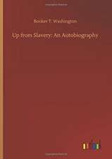 Up from Slavery: An Autobiography