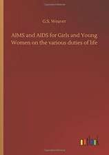 AIMS and AIDS for Girls and Young Women on the various duties of life