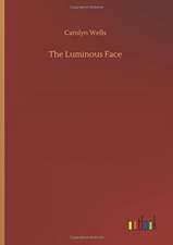 The Luminous Face