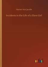 Incidents in the Life of a Slave Girl