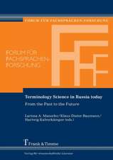 Terminology Science in Russia Today. from the Past to the Future: Die Monde Aber Sprachen