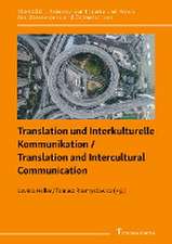 Translation und Interkulturelle Kommunikation / Translation and Intercultural Communication