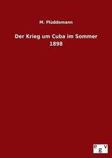 Der Krieg Um Cuba Im Sommer 1898: 3 Walzer Fr Gitarre