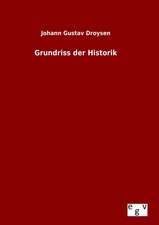 Grundriss Der Historik