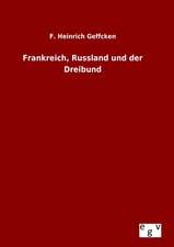 Frankreich, Russland Und Der Dreibund