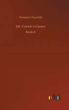 Mr. Crewe´s Career