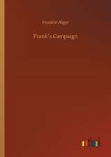 Frank´s Campaign