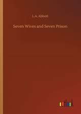 Seven Wives and Seven Prison