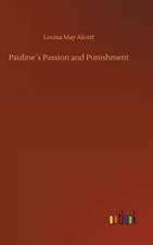 Pauline´s Passion and Punishment