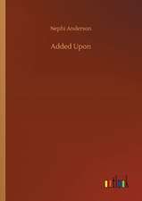 Added Upon