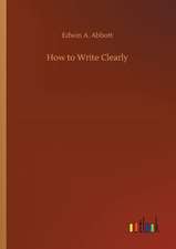 How to Write Clearly