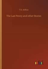 The Last Penny and other Stories