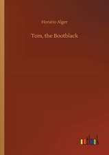 Tom, the Bootblack