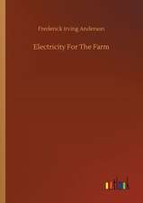 Electricity For The Farm