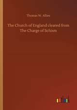 The Church of England cleared from The Charge of Schism