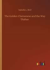 The Golden Chersonese and the Way Thither