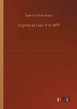 Cyprus as I saw it in 1879