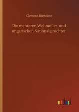 Die mehreren Wehmuller und ungarischen Nationalgesichter