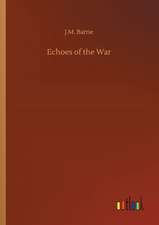 Echoes of the War